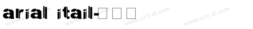 arial itail字体转换
